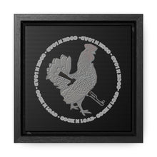 Load image into Gallery viewer, COCK N LOAD Gallery Canvas Wraps, Square Frame

